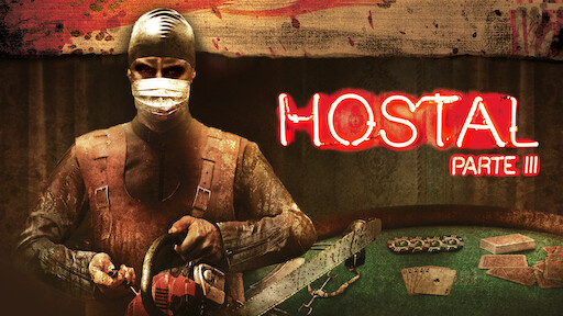 Hostal parte II | Netflix